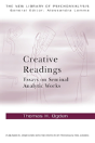Creative Readings: Essays On Seminal Analytic Works - Preview
