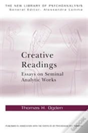 Capa do artigo Creative Readings: Essays On Seminal Analytic Works