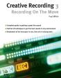 Creative Recording 3: Recording On The Move - Preview