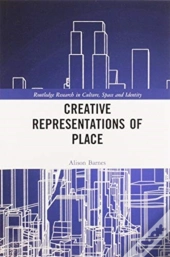 Creative Representations Of Place