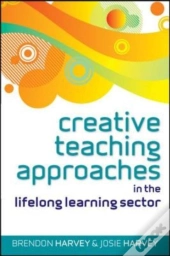 Creative Teaching Approaches In The Lifelong Learning Sector