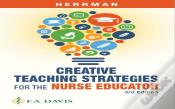 Creative Teaching Strategies For The Nurse Educator
