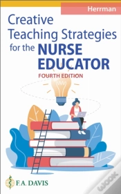 Capa do artigo Creative Teaching Strategies For The Nurse Educator