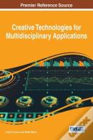 Creative Technologies For Multidisciplinary Applications