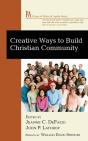 Creative Ways To Build Christian Community - Preview