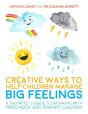 Creative Ways To Help Children Manage Big Feelings - Preview