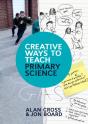 Creative Ways To Teach Primary Science - Preview
