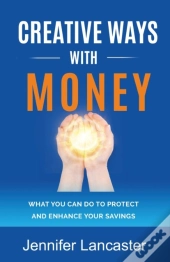 Creative Ways With Money