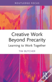 Creative Work Beyond Precarity