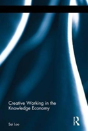Creative Working In The Knowledge Economy - Preview