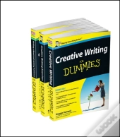 Creative Writing For Dummies Collection: Creative Writing For Dummies Uk, 1e / Writing A Novel And Getting Published For Dummies Uk 2e / Creative Writ
