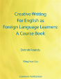 Creative Writing For English As Foreign Language Learners: A Course Book - Preview