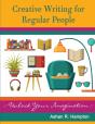 Creative Writing For Regular People - Preview