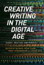 Creative Writing In The Digital Age - Preview
