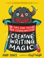 Creative Writing Magic: 80 Tips And Tricks For Young Writers - Preview