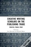 Creative Writing Scholars On The Publishing Trade