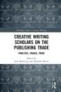 Creative Writing Scholars On The Publishing Trade - Preview