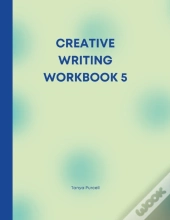 Creative Writing Workbook 5