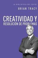 Creatividad Y Resolucion De Problemas