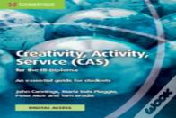 Creativity, Activity, Service (Cas) For The Ib Diploma Coursebook With Digital Access (2 Years)