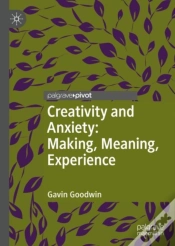 Capa do artigo Creativity And Anxiety: Making, Meaning, Experience