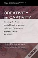 Creativity And Captivity