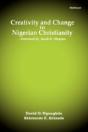 Creativity And Change In Nigerian Christianity - Preview
