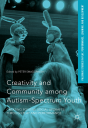 Creativity And Community Among Autism-Spectrum Youth - Preview