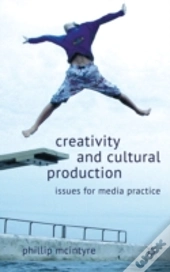 Creativity And Cultural Production