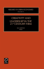 Creativity And Leadership In The 21st Century Firm - Preview