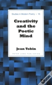 Creativity And The Poetic Mind
