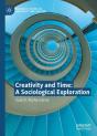 Creativity And Time: A Sociological Exploration - Preview