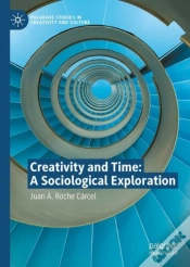 Capa do artigo Creativity And Time: A Sociological Exploration