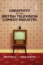 Creativity In The British Television Comedy Industry - Preview