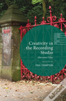 Creativity In The Recording Studio