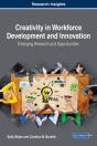 Creativity In Workforce Development And Innovation: Emerging Research And Opportunities - Preview