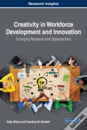 Capa do artigo Creativity In Workforce Development And Innovation: Emerging Research And Opportunities
