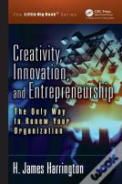Creativity, Innovation, And Entrepreneurship