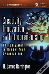 Creativity, Innovation, And Entrepreneurship