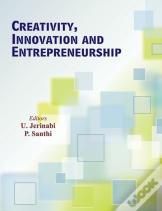 Creativity, Innovation And Entrepreneurship
