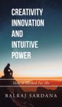 Creativity Innovation And Intuitive Power - Preview