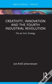 Creativity, Innovation And The Fourth Industrial Revolution