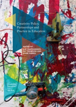 Capa do artigo Creativity Policy, Partnerships And Practice In Education