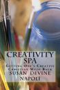 Creativity Spa: Getting One'S Creative C - Preview