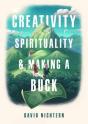 Creativity, Spirituality, And Making A Buck - Preview