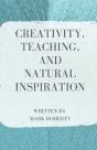Creativity, Teaching, And Natural Inspiration - Preview