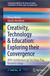 Capa do artigo Creativity, Technology & Education: Exploring Their Convergence