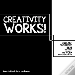 Capa do artigo Creativity Works!: Unleash Your Creativity, Beat The Robot And Work Happily Ever After