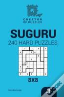 Creator Of Puzzles - Suguru 240 Hard Puzzles 8x8 (Volume 3)
