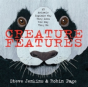 Creature Features: Twenty-Five Animals Explain Why They Look The Way They Do - Preview